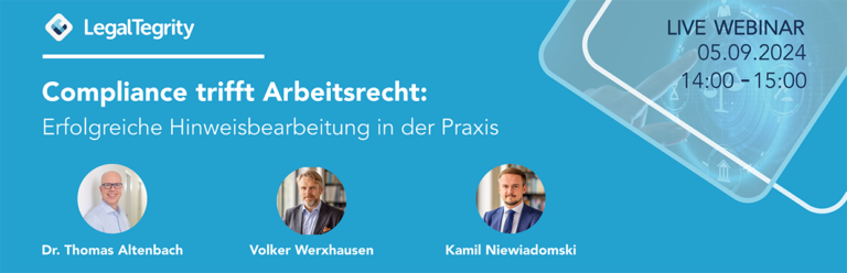 Webinar Compliance trifft Arbeitsrecht: Erfolgreiche Hinweisbearbeitung in der Praxis 05.09.2024